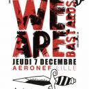 JEU TERMINE! Vos places pour WE ARE BASTARDS