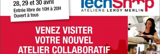 Jeu terminé! Gagnez votre formation TechShop avec Leroy Merlin