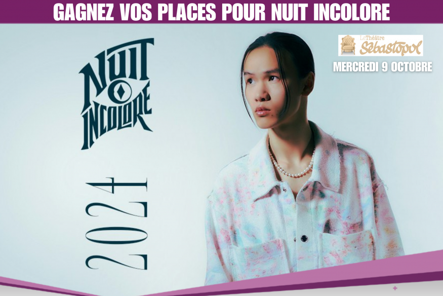 Jeu terminé! Gagnez vos places pour Nuit Incolore