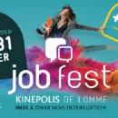 JOBFEST les 30 et 31 janvier au Kinepolis de Lomme