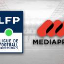 Mediapro propose à la LFP de diffuser le championnat jusqu'à la fin de saison