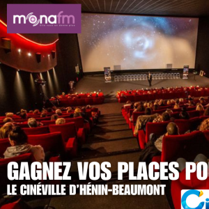 Gagnez vos places pour le Cinéville d'Hénin-Beaumont