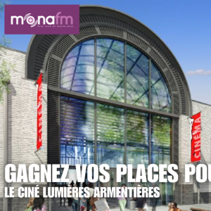 Gagnez vos places pour le Cinéma Les Lumières Armentières