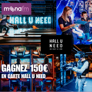 Gagnez des cartes HALL U NEED créditées de 150€