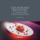 Gagnez le livre Les bonnes recettes des grands chefs du Nord Pas de Calais