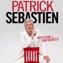 Gagnez vos places pour Patrick Sebastien avec Mona FM