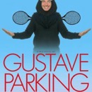 Mona FM vous invite au spectacle de Gustave Parking