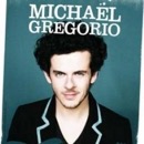 Mona FM vous offre des places pour Michael Gregorio