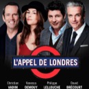 Mona FM vous offre des places pour "L'appel de Londres"