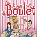 Mona FM vous offre des places pour "Ma soeur est un boulet"