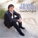 Mona FM vous offre le CD "Romantique" de Frank Michael