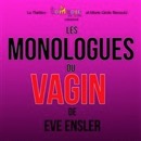 Mona FM vous offre vos places pour "Les monologues du Vagin"