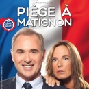 Mona FM vous offre vos places pour "Piège à Matignon"