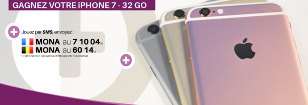 Gagnez votre iPhone 7 avec Mona FM