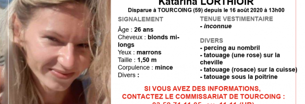 Avis de recherche : Disparition inquiétante de Katarina LORTHIOIR, 26 ans, à Tourcoing