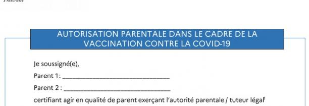 Voici l'attestation parentale à remplir dès demain, pour la vaccination des 12-18 ans