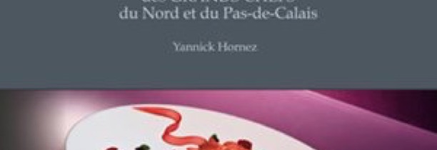 Gagnez le livre Les bonnes recettes des grands chefs du Nord Pas de Calais