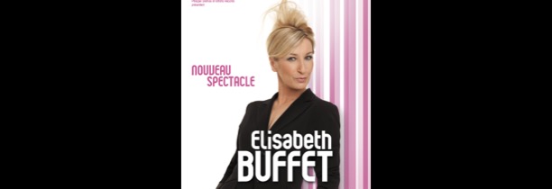 Mona FM vous invite au nouveau spectacle d'Elisabeth Buffet