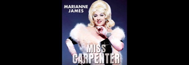 Mona FM vous invite au spectacle "Miss Carpenter" de Marianne James